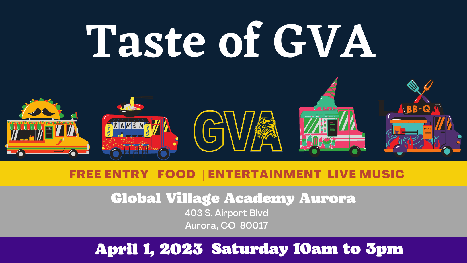 Taste of GVA on April 1 from 10am-3pm. Free entry, food, entertainment, live music at GVA Aurora East campus 403 S Airport Blvd Aurora Co 80017